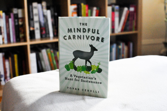 The Mindful Carnivore by Tovar Cerulli