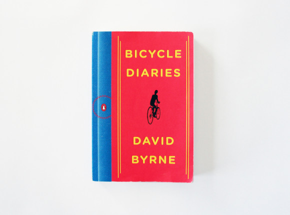 The Bicycle Diaries by David Byrne